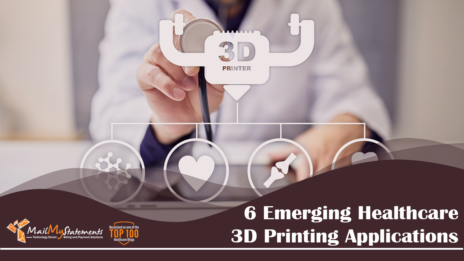 6 Emerging Healthcare 3D Printing Applications