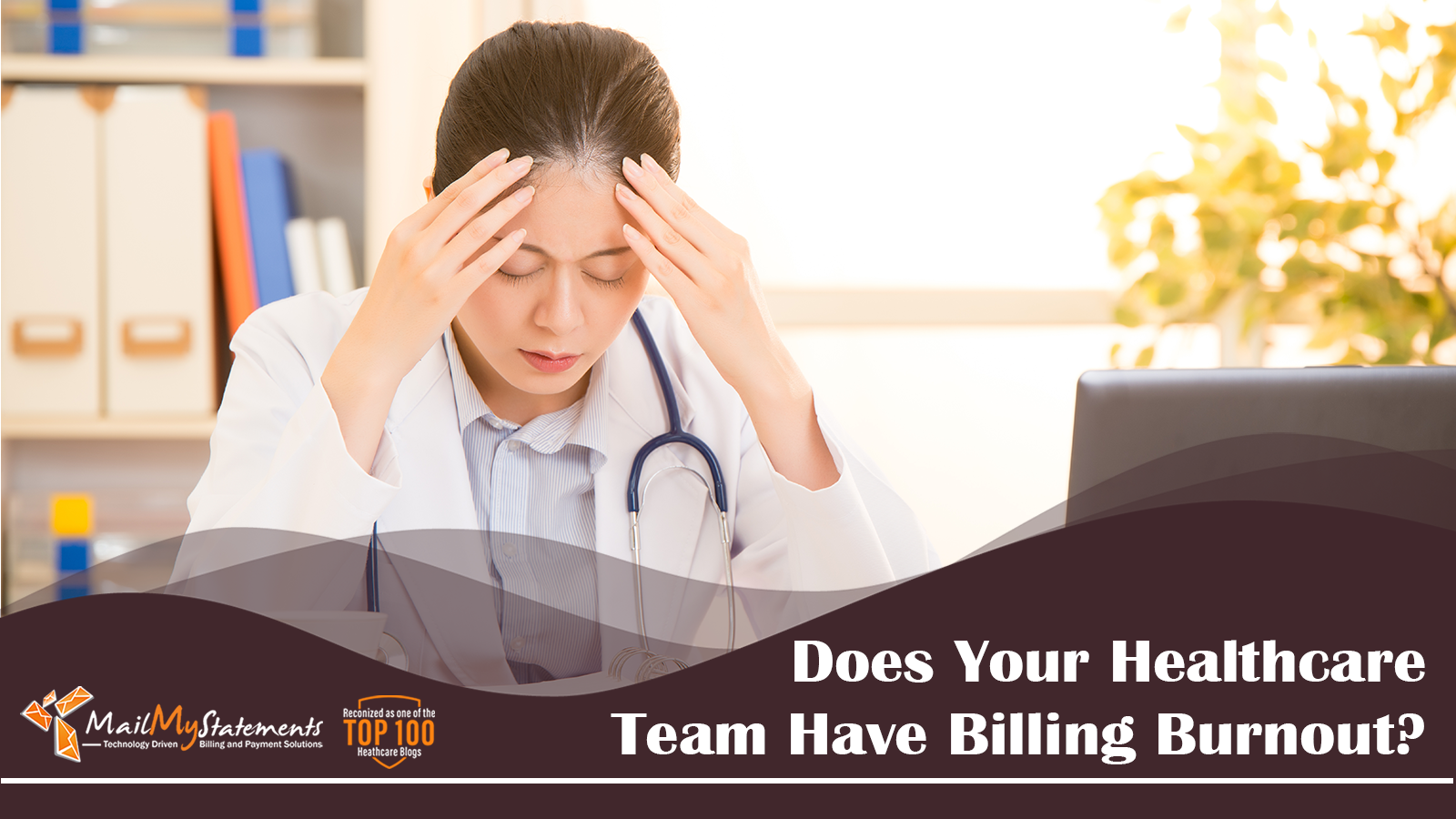 Does Your Healthcare Team Have Billing Burnout?