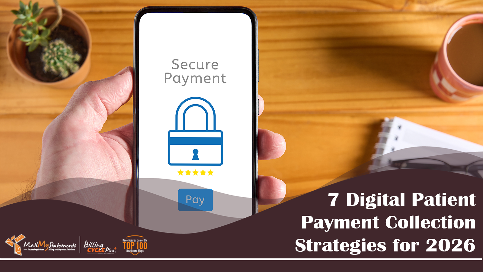 7 Digital Patient Payment Collection Strategies for 2026