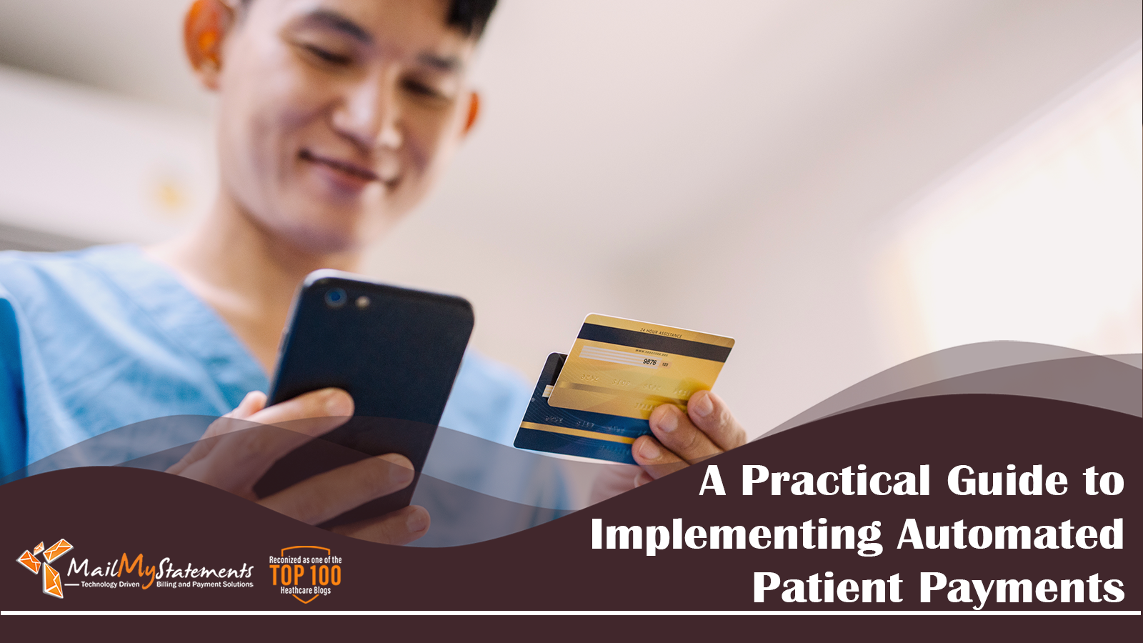 Ditch the Delinquencies - A Practical Guide to Implementing Automated Healthcare Payments