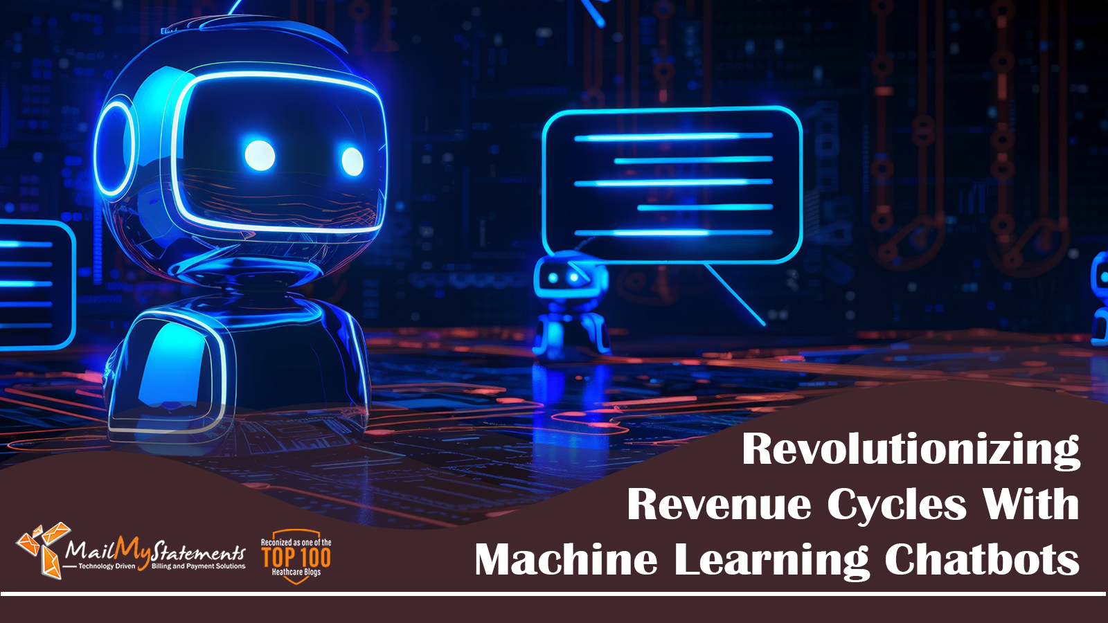 Revolutionizing Revenue Cycles With Machine Learning Chatbots