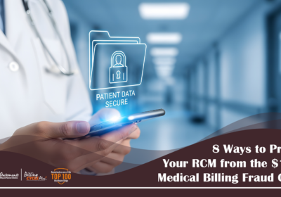 8 Ways to Protect Your RCM from the $100B Medical Billing Fraud Crisis