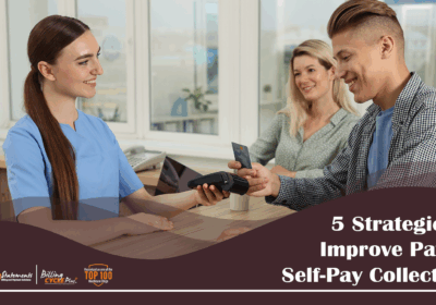 5 Strategies to Improve Patient Self-Pay Collections