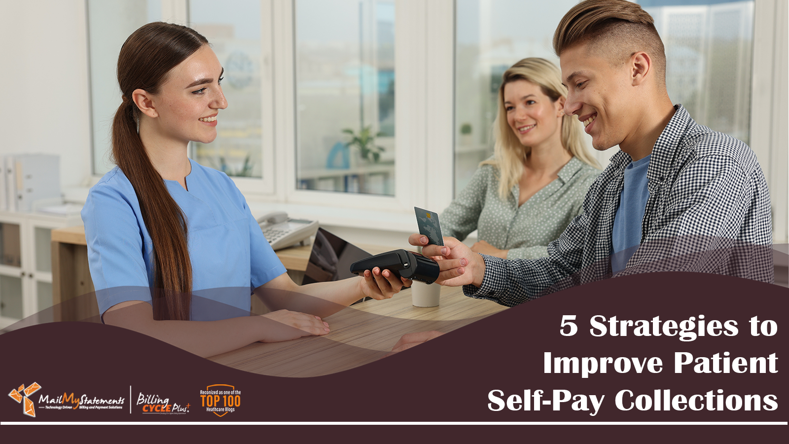 5 Strategies to Improve Patient Self-Pay Collections
