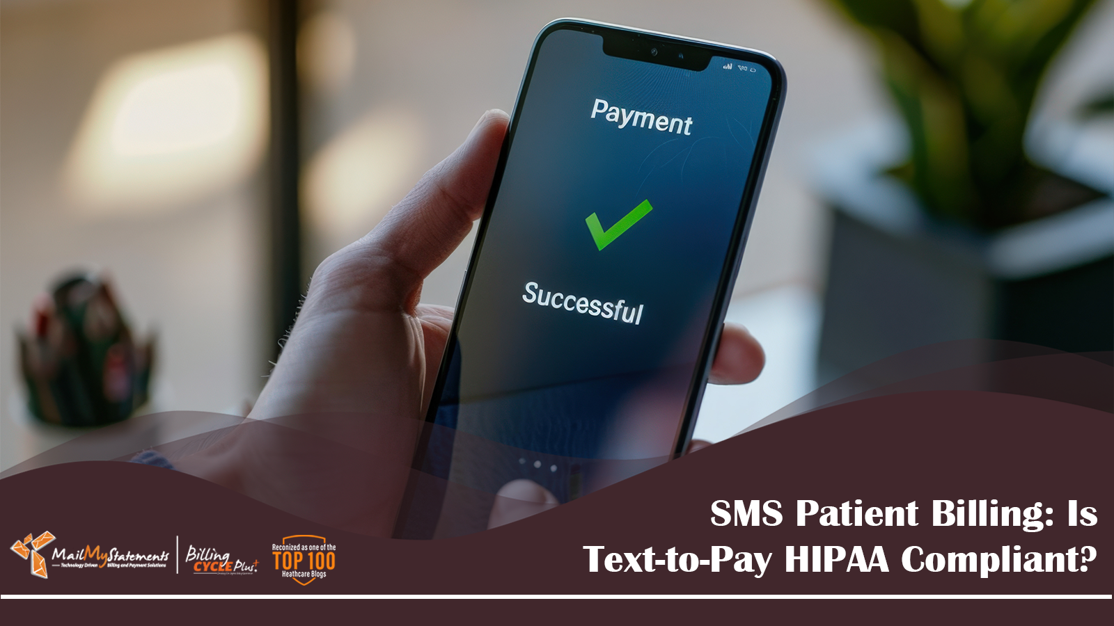 SMS Patient Billing: Is Text-to-Pay HIPAA Compliant?