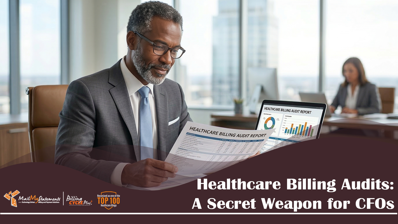 Healthcare Billing Audits: A Secret Weapon for CFOs