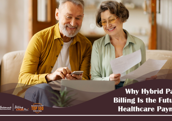 Why Hybrid Patient Billing Is the Future of Healthcare Payments
